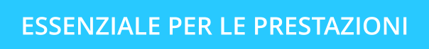 ESSENZIALE PER LE PRESTAZIONI