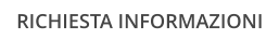 RICHIESTA INFORMAZIONI