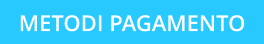 METODI PAGAMENTO