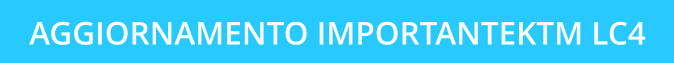 AGGIORNAMENTO IMPORTANTEKTM LC4