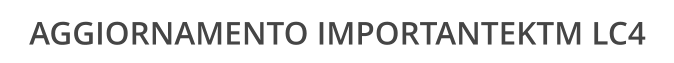 AGGIORNAMENTO IMPORTANTEKTM LC4