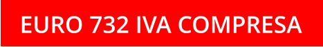 EURO 732 IVA COMPRESA