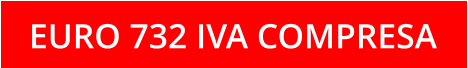 EURO 732 IVA COMPRESA