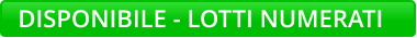 DISPONIBILE - LOTTI NUMERATI